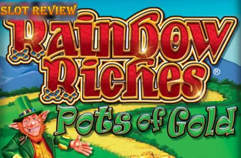 Rainbow Riches Pots of Gold Slot Review